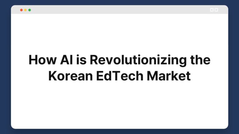 how ai is revolutionizing the korean edtech market